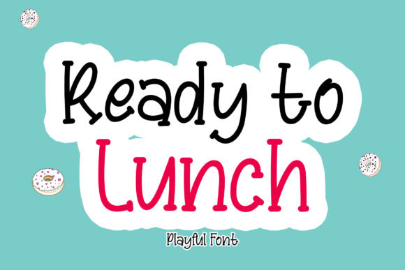 Ready to Lunch Font for Web Design