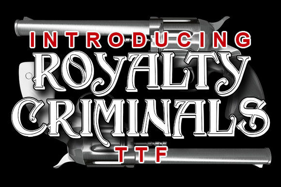 Royalty Criminals Font