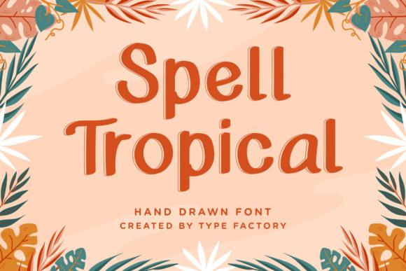 Spell Tropical Font
